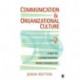 Communication and Organizational Culture: A Key to Understanding Work Experiences