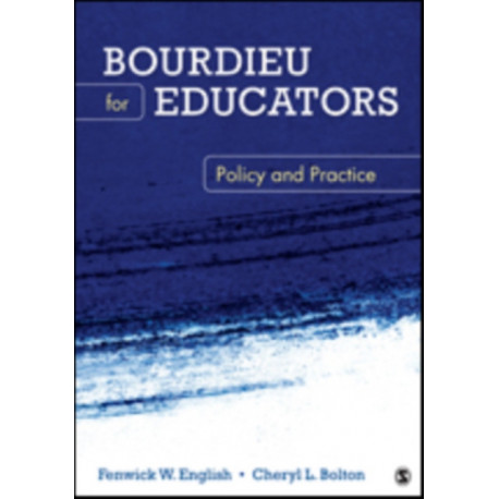 Bourdieu for Educators: Policy and Practice