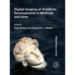 Digital Imaging of Artefacts: Developments in Methods and Aims