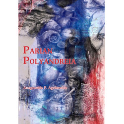 Parian Polyandreia: The Late Geometric Funerary Legacy of Cremated Soldiers’ Bones on Socio-Political Affairs and Military Organizational Preparedness in Ancient Greece