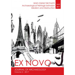 Who Owns the Past?: Archaeological Heritage between Idealism and Destruction