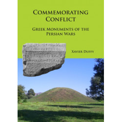 Commemorating Conflict: Greek Monuments of the Persian Wars
