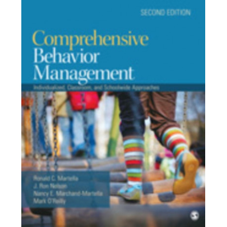 Comprehensive Behavior Management: Individualized, Classroom, and Schoolwide Approaches