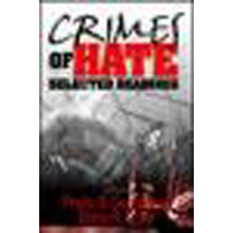 Crimes of Hate: Selected Readings