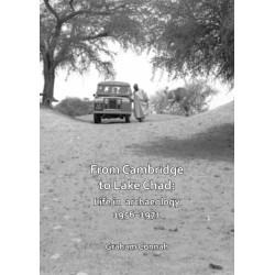 From Cambridge to Lake Chad: Life in archaeology 1956–1971