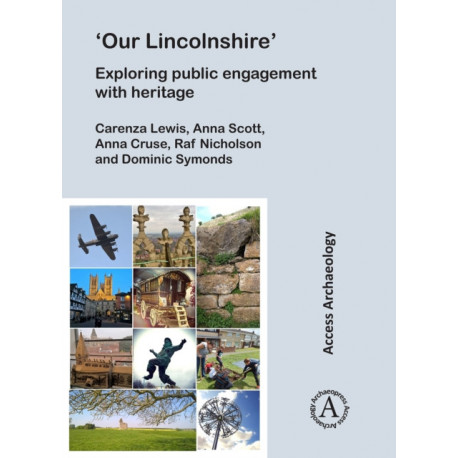 ‘Our Lincolnshire’: Exploring public engagement with heritage