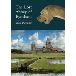 The Lost Abbey of Eynsham