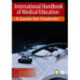 International Handbook of Medical Education: A Guide for Students
