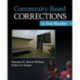 Community-Based Corrections: A Text/Reader