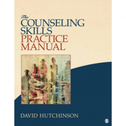 The Counseling Skills Practice Manual