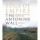Edge of Empire, Rome's Scottish Frontier: The Antonine Wall