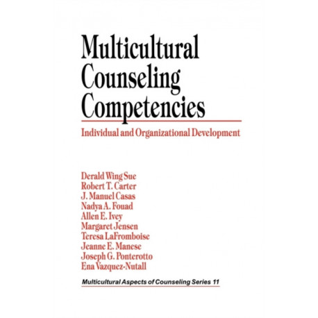 Multicultural Counseling Competencies: Individual and Organizational Development