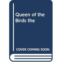 The Queen of the Birds