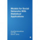 Models for Social Networks With Statistical Applications
