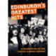Edinburgh's Greatest Hits: A Celebration of the Capital's Music History