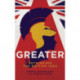 Greater: Britain After the Storm