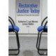 Restorative Justice Today: Practical Applications