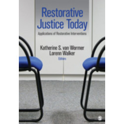 Restorative Justice Today: Practical Applications