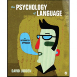 The Psychology of Language: An Integrated Approach