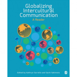 Globalizing Intercultural Communication: A Reader