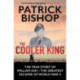 The Cooler King: The True Story of William Ash - The Greatest Escaper of World War II