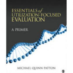 Essentials of Utilization-Focused Evaluation