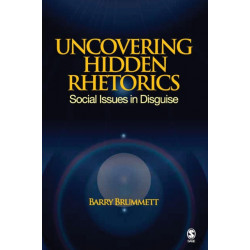 Uncovering Hidden Rhetorics: Social Issues in Disguise
