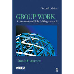 Group Work: A Humanistic and Skills Building Approach