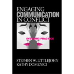 Engaging Communication in Conflict: Systemic Practice