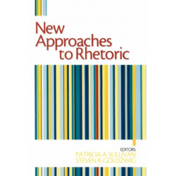 New Approaches to Rhetoric