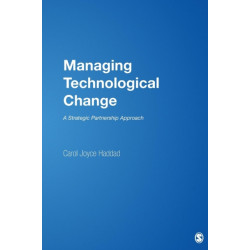Managing Technological Change: A Strategic Partnership Approach