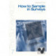 How to Sample in Surveys