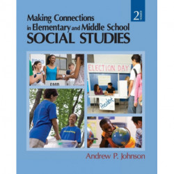 Making Connections in Elementary and Middle School Social Studies