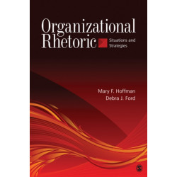 Organizational Rhetoric: Situations and Strategies