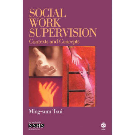 Social Work Supervision: Contexts and Concepts