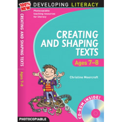 Creating and Shaping Texts: Ages 7-8