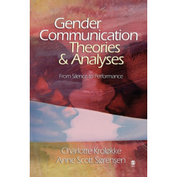 Gender Communication Theories and Analyses: From Silence to Performance