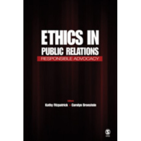 Ethics in Public Relations: Responsible Advocacy