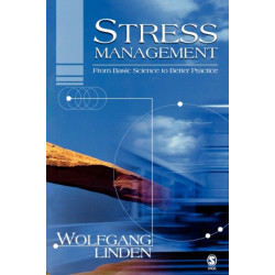 Stress Management: From Basic Science to Better Practice