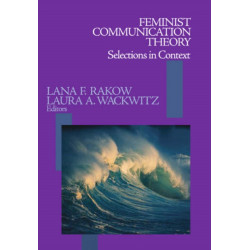 Feminist Communication Theory: Selections in Context
