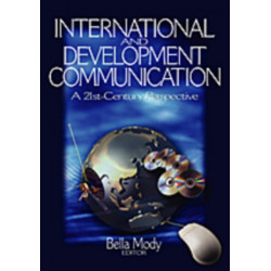 International and Development Communication: A 21st-Century Perspective