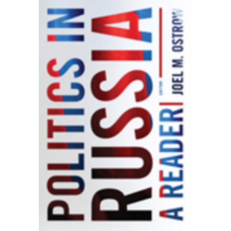 Politics in Russia: A Reader