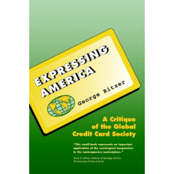 Expressing America: A Critique of the Global Credit Card Society