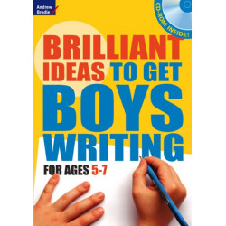 Brilliant Ideas to Get Boys Writing 5-7