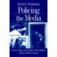 Policing the Media: Street Cops and Public Perceptions of Law Enforcement