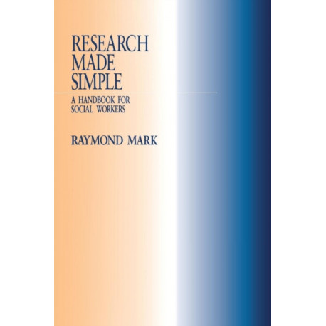 Research Made Simple: A Handbook for Social Workers