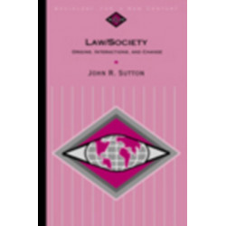 Law/Society: Origins, Interactions, and Change