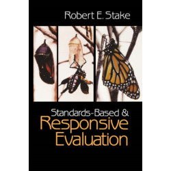 Standards-Based and Responsive Evaluation