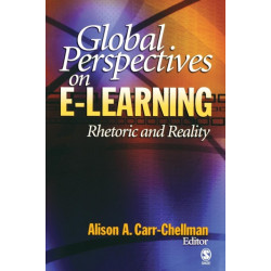 Global Perspectives on E-Learning: Rhetoric and Reality