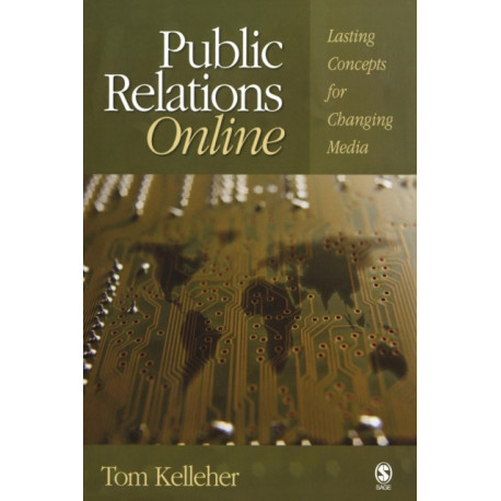 Public Relations Online: Lasting Concepts for Changing Media